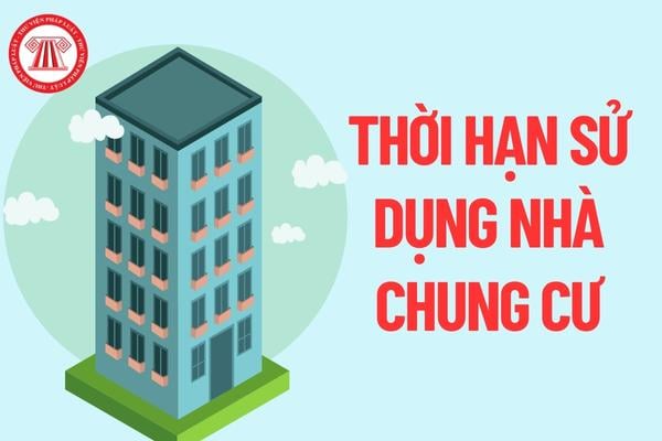 Thời hạn sử dụng nhà chung cư