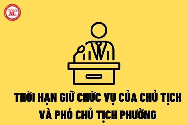 Thời hạn giữ chức vụ tối đa đối với Chủ tịch và Phó Chủ tịch phường ở cùng một đơn vị hành chính phường tại Thành phố Hồ Chí Minh là bao nhiêu năm?