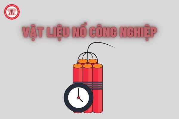 Quy định về bảo quản vật liệu cháy nổ công nghiệp