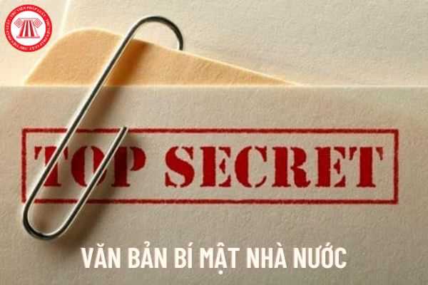 Các văn bản bí mật nhà nước nào được xem là văn bản tối mật?