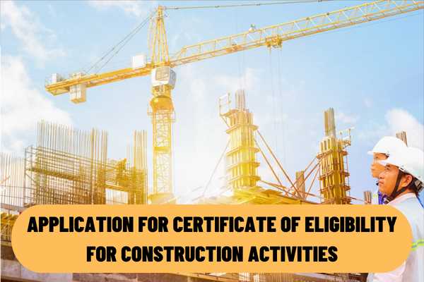 Is the documents in the application for the certificate of eligibility for construction activities required to be all originals?