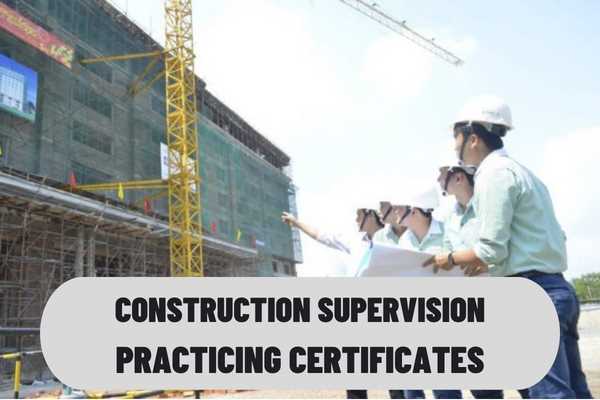 What are the general and specific requirements for issuance of a construction supervision practicing certificate?
