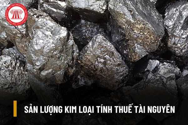 Sản lượng khoáng sản kim loại tính thuế tài nguyên