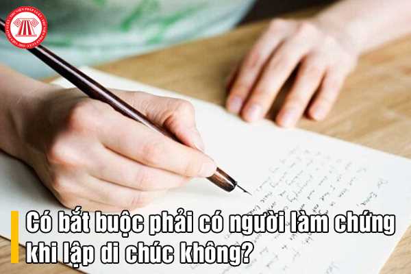 Người làm chứng khi lập di chúc