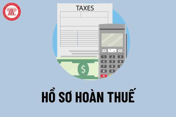 Hồ sơ hoàn thuế