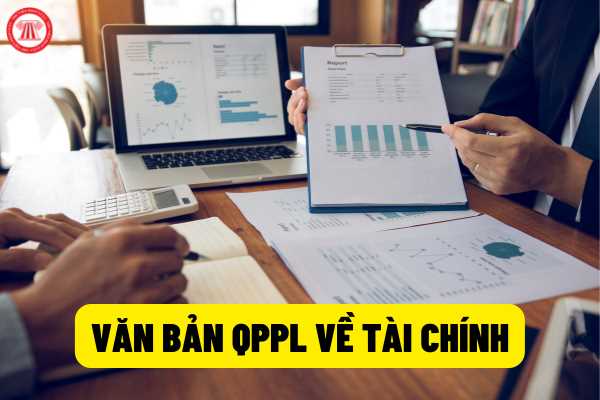 Tổng hợp văn bản QPPL về Tài Chính đang có hiệu lực