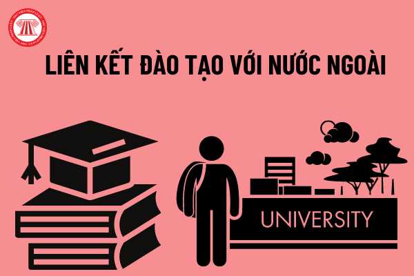 Liên kết đào tạo với nước ngoài