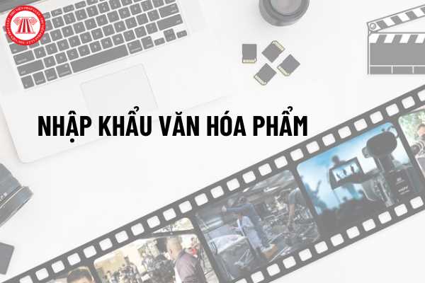 Nhập khẩu văn hóa phẩm