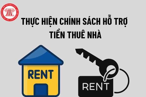 Giái đáp một số vướng mắc khi triển khai chính sách hỗ trợ tiền thuê nhà theo Quyết định số 08/2022/QĐ-TTg?