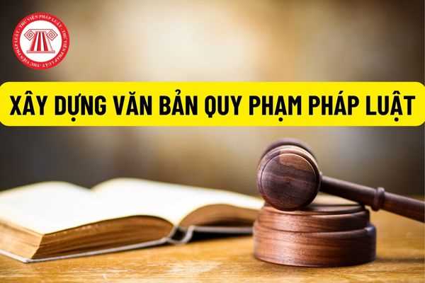 Từ ngày 01/9/2022, nghị quyết liên tịch giữa UBTVQH, Chính phủ, Đoàn Chủ tịch UBTWMTTQ Việt Nam cũng thuộc phạm vi điều chỉnh trong công tác xây dựng VBQPPL?