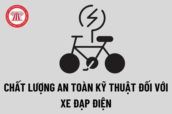 Xe đạp điện nhập khẩu sẽ được nộp hồ sơ đăng ký kiểm tra qua hệ thống bưu chính hoặc qua hệ thống dịch vụ công trực tuyến từ ngày 15/8/2022?