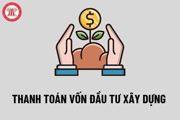 Thanh toán vốn đầu tư xây dựng