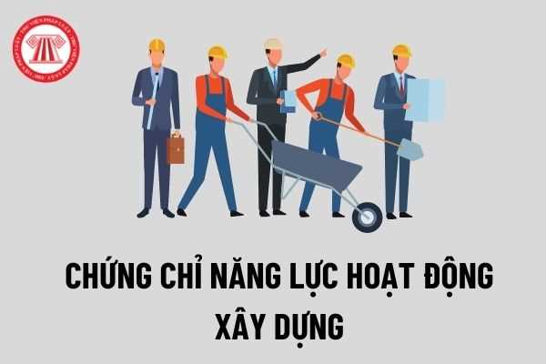 Tổ chức xã hội - nghề nghiệp phải đáp ứng đủ những điều kiện nào để được cấp chứng chỉ năng lực hoạt động xây dựng?