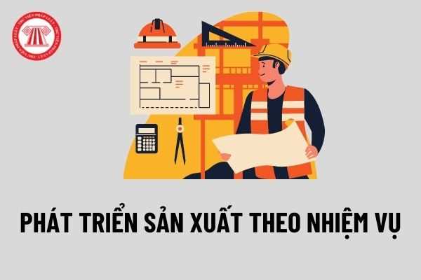 Xây dựng, thực hiện dự án mô hình giảm nghèo hỗ trợ phát triển sản xuất theo nhiệm vụ theo quy định của pháp luật hiện hành?