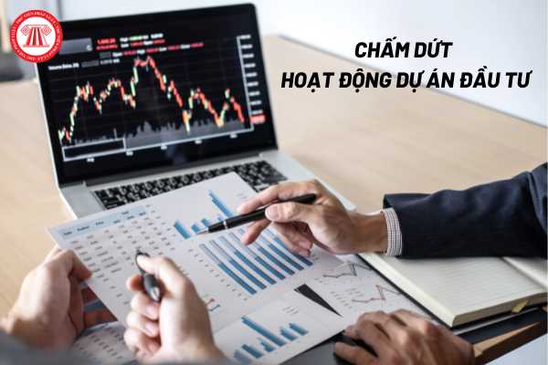 Chấm dứt hoạt động dự án đầu tư