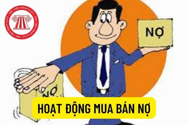 03 cần lưu ý khi thực hiện hoạt động mua bán nợ? Quyền giao kết hợp đồng mua bán nợ được quy định như thế nào?