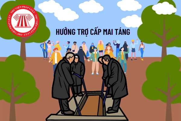 Nhận bảo hiểm xã hội một lần thì có được trợ cấp mai táng