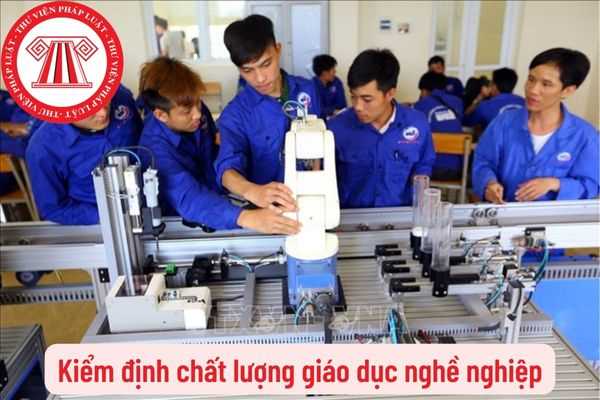 Kiểm định chất lượng giáo dục nghề nghiệp