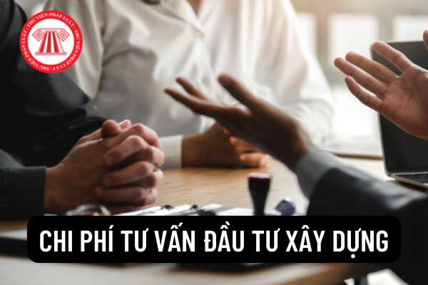 Chi phí tư vấn đầu tư xây dựng