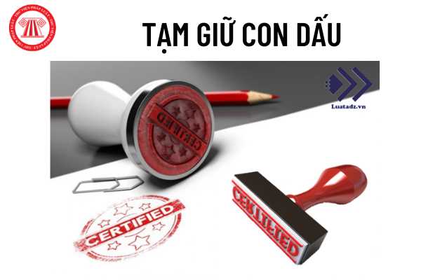 Áp dụng tạm giữ con dấu của doanh nghiệp khi nào?