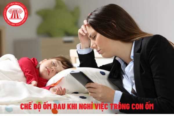 Khi nghỉ việc để trông con ốm đau, người lao động được hưởng chế độ bảo hiểm xã hội nào theo quy định của pháp luật?