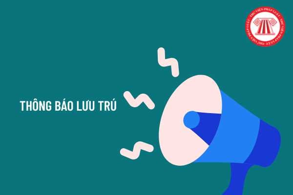 Ghé nhà bạn chơi 10 ngày thì thủ tục thông báo lưu trú cần thực hiện những gì? Hành vi không thông báo lưu trú có bị xử phạt hay không?