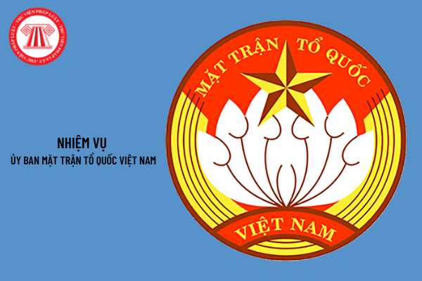 Ủy ban Mặt trận Tổ quốc Việt Nam cấp xã có được quyền giám sát và phản biện xã hội không? Nhiệm vụ của Ủy ban Mặt trận Tổ quốc Việt Nam cấp xã là gì?