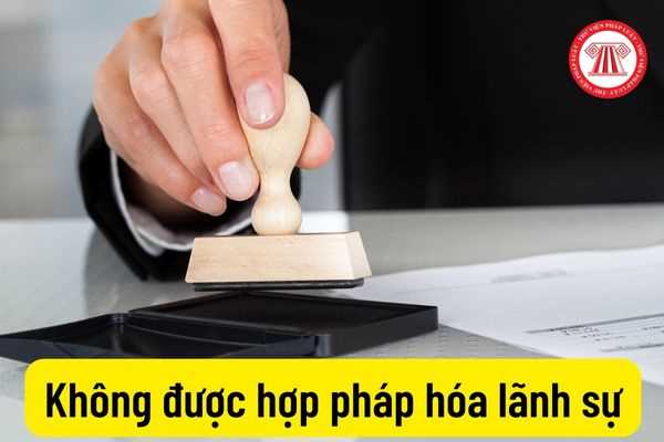 Không được hợp pháp hóa lãnh sự