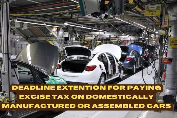  Is the deadline for paying excise tax on domestically manufactured or assembled cars November 20, 2022?