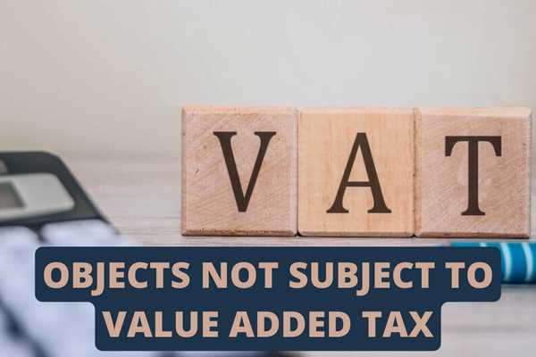 Objects not subject to Value Added tax