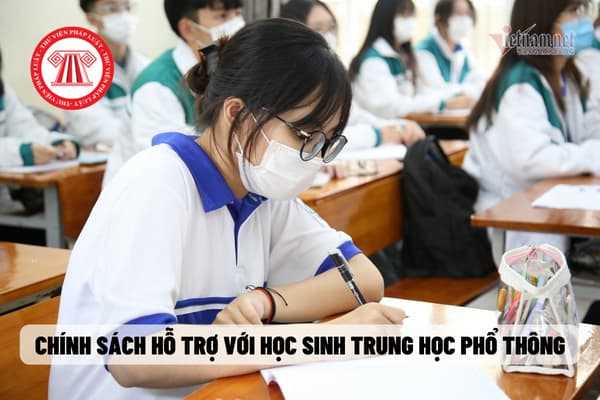  chính sách hỗ trợ với Học sinh trung học phổ thông 