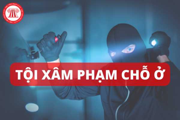 Tự ý vào nhà người khác có bị xem là xâm phạm chỗ ở không?