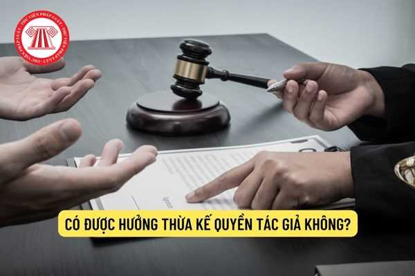 Có được hưởng thừa kế quyền tác giả không?