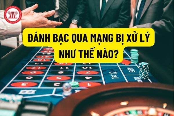 Đánh Bạc Online Bị Phạt Như Thế Nào?