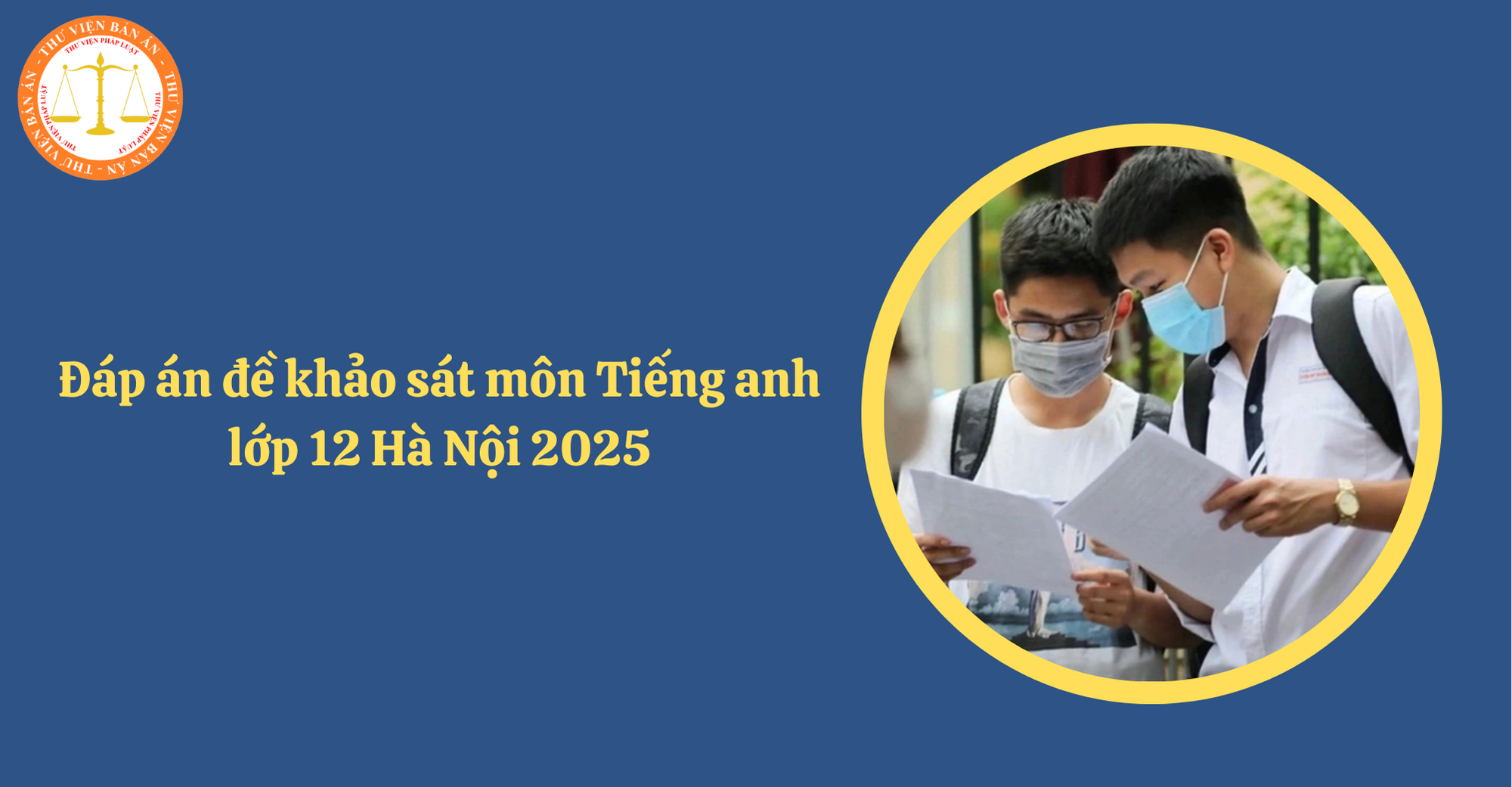 Đáp án đề khảo sát môn Tiếng anh lớp 12 Hà Nội 2025 (Hình từ Internet)