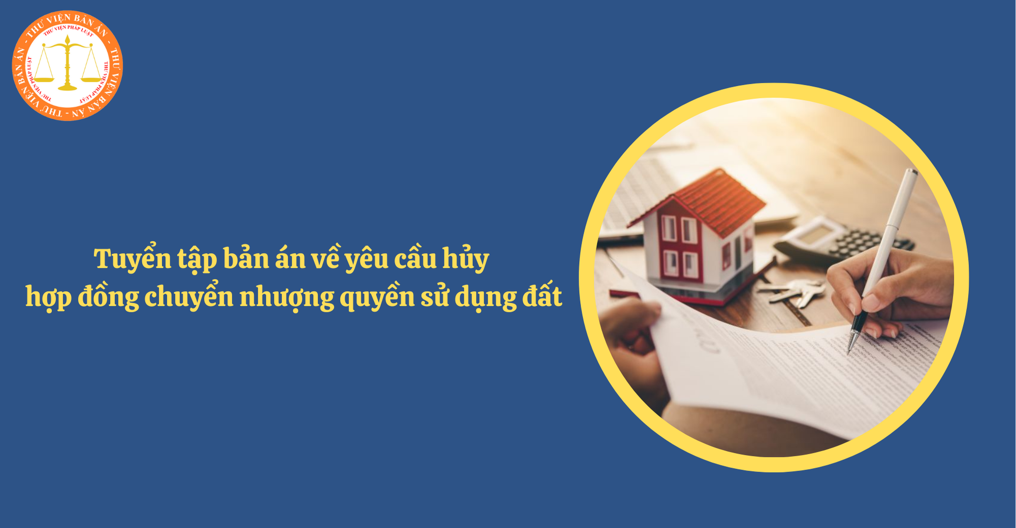 Tuyển tập bản án về yêu cầu hủy hợp đồng chuyển nhượng quyền sử dụng đất tại Hà Nội (Hình từ Internet)