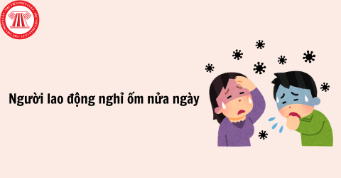Người lao động nghỉ ốm nửa ngày có được hưởng chế độ ốm đau không? Được hưởng chế độ ốm đau tối đa mấy ngày? 
