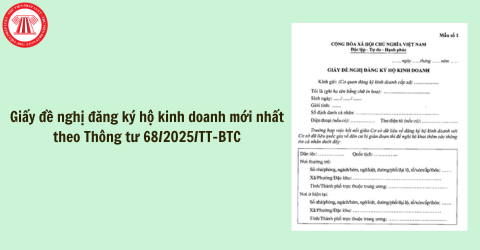 Tải mẫu giấy đề nghị đăng ký hộ kinh doanh mới nhất theo Thông tư 68/2025/TT-BTC