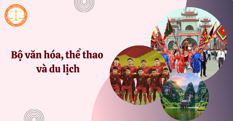 Bộ văn hóa, thể thao và du lịch có cơ cấu tổ chức như thế nào sau khi tinh gọn bộ máy?