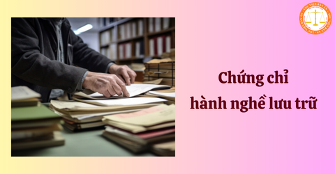 Mức thu lệ phí cấp Chứng chỉ hành nghề lưu trữ theo quy định mới nhất là bao nhiêu?