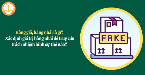 Hàng giả - Vấn đề nghiêm trọng ảnh hưởng đến người tiêu dùng và nền kinh tế