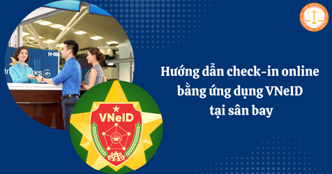 Hướng dẫn check-in online bằng ứng dụng VNeID tại sân bay (Hình từ Internet)