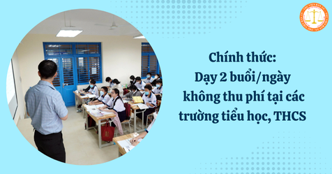 Chính thức: Dạy 2 buổi/ngày không thu phí tại các trường tiểu học, THCS theo Thông báo 177-TB/VPTW (Hình từ Internet)