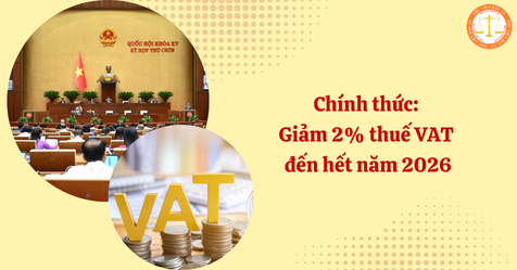 Chính thức: Giảm 2% thuế giá trị gia tăng đến hết năm 2026 cho loạt dịch vụ (Hình từ Internet)