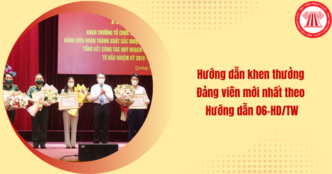 Hướng dẫn khen thưởng Đảng viên mới nhất theo Hướng dẫn 06-HD/TW (Hình từ Internet)