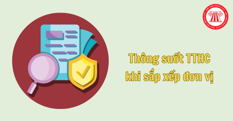 Bảo đảm thông suốt thủ tục hành chính khi sắp xếp đơn vị và thực hiện chính quyền hai cấp