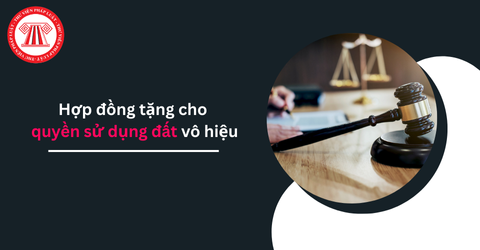 Hợp đồng tặng cho quyền sử dụng đất mà người xác lập bị cưỡng ép thì có vô hiệu không? Một số bản án liên quan