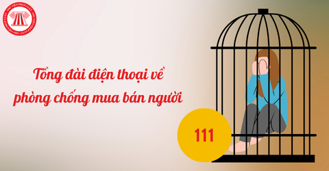 Số tổng đài điện thoại về phòng chống mua bán người là bao nhiêu?