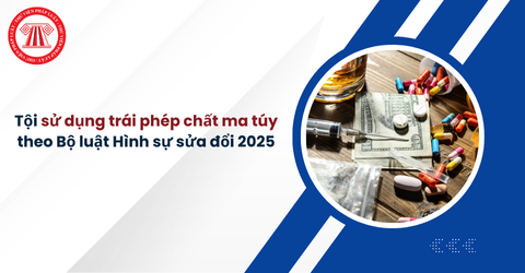 Tội sử dụng trái phép chất ma túy theo Điều 256a Bộ luật Hình sự sửa đổi 2025