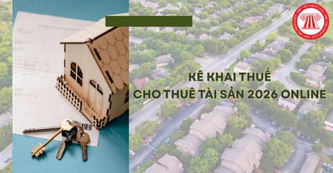 Kê khai thuế cho thuê tài sản 2026 online trên ứng dụng eTax mobile cho hộ cá nhân thế nào?